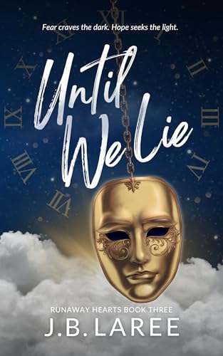 Until We Lie (Runaway Hearts Book 3)