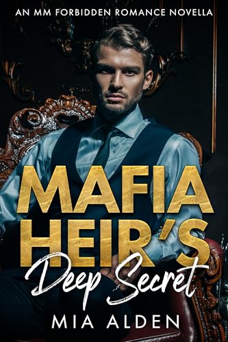 Mafia Heir's Deep Secret: An MM Forbidden Romance Novella (Forbidden Love Book 1)