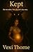 Kept by Vexi Thorne