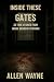 Inside These Gatea: 36 True...