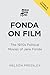 Fonda on Film: The Politica...