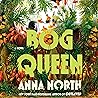 Bog Queen: A Novel