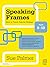 Speaking Frames: How to Teach Talk for Writing: Ages 8-10