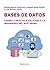 Bases de datos: teoría y práctica aplicada a ingeniería del software (Spanish Edition)
