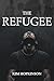 The Refugee by Kim Hopkinson The Refugee by Kim Hopkinson