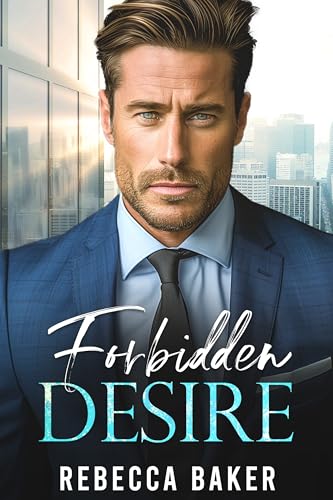 Forbidden Desire (Baby Confessions, #3)