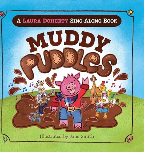 Muddy Puddles: A Laura Doherty Sing-Along Book (Hardcover)