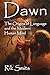 Dawn: The Origins of Langua...