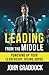 Leading From the Middle by John Craddock