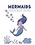 Mermaids Coloring Book: 24 ...