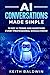 AI Conversations Made Simpl...
