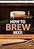 HOW TO BREW BEER by Brahma