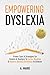 Empowering Dyslexia: Proven...