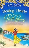 Healing Hearts in Port Berry by K.T. Dady