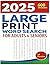 2025 Large Print Word Searc...