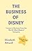 The Business of Disney by Elizabeth Attwell