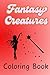 Fantasy Creatures Coloring Book by Federico Delgado