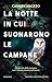 La notte in cui suonarono le campane (Italian Edition)