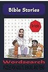 Bible Stories Word Search Puzzle Book: Word Searches with Easy to Read Print about, Bible Stories, Scripture, and More | 6x9 inches, 110 pages | 50+ ... Holidays, Road Trips, and Free Times.