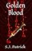 Golden Blood (Golden Blood #3)