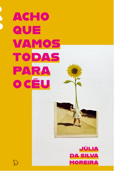 Acho que vamos todas para o céu