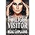 Twilight Visitor: It takes ...