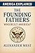 The Founding Fathers: Who B...