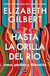 Hasta la orilla d...