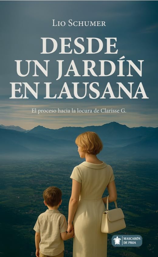 Desde un jardín en Lausana (Spanish Edition)