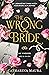 The Wrong Bride (The Windsors, #1)