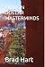MILLION DOLLAR MASTERMINDS by Brad Hart