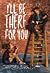I’ll Be There For You