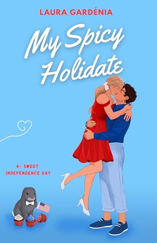 My Spicy Holidate (T4) : Conclusion de la saga fake dating ! (French Edition)