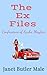 The Ex Files by Janet Butler Male