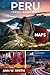 PERU TRAVEL GUIDE 2025: Unl...