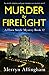 Murder by Firelight (Flora Steele, #12)