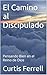 El Camino al Discipulado: P...