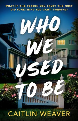 Who We Used to Be (Kindle Edition)