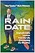 Rain Date: Unpredictable Le...