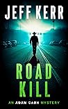 Roadkill (The Adam Cash Mystery Series, #4)