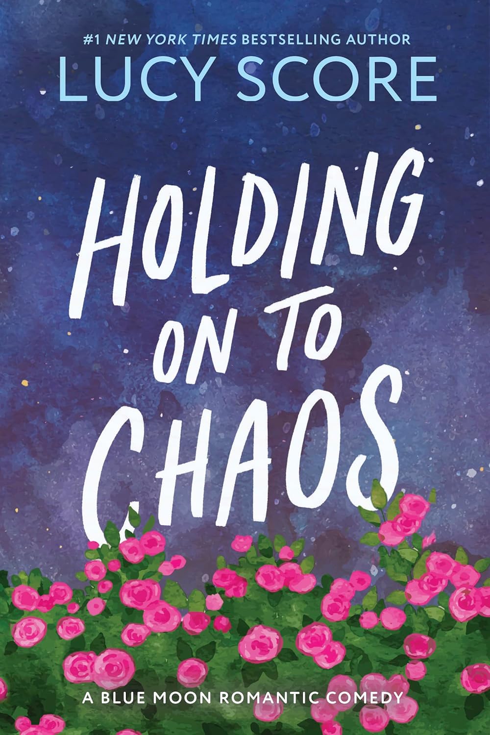 Holding On to Chaos (Blue Moon, #5)