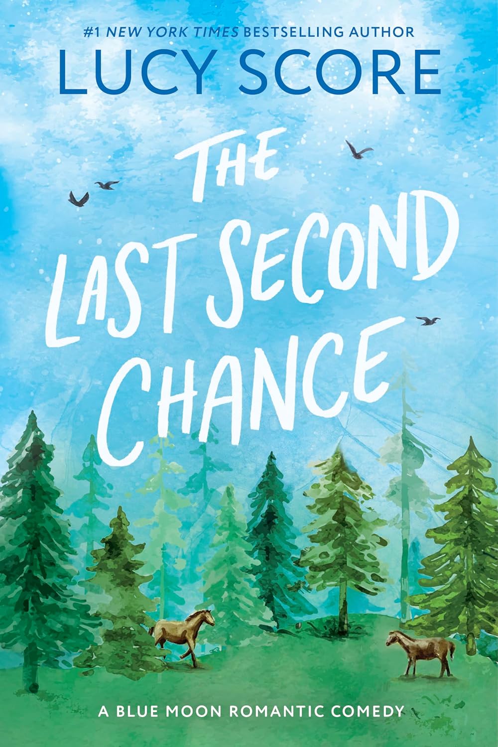 The Last Second Chance (Blue Moon, #3)