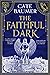 The Faithful Dark (The Brilliant Soul Duology, #1)