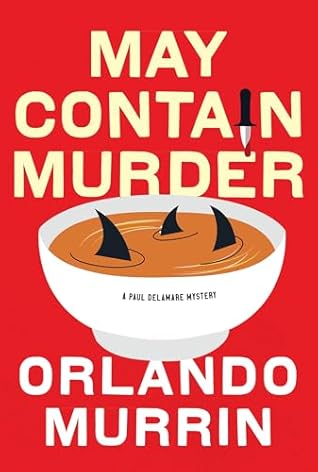 May Contain Murder (A Chef Paul Delamare Mystery)
