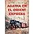 Agatha en el Orient Express (Los casos de Héracles y Agatha, #3)