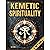 The Kemetic Spirituality Bi...