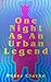 One Night As An Urban Legend