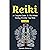 Reiki: Reiki For Beginners,...