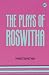 The Plays of Roswitha