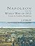 Napoleon and the World War of 1813: Lessons in Coalition Warfighting